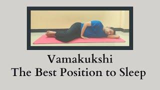 Vamakukshi - The Best Position to Sleep  Improve Digestive Power  Relaxes Heart  Avoid Snoring