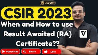 CSIR 2023  When and How to Use Result Awaited Certificate?  MScB.Tech Pursuing  Vishal Singh 