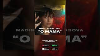 Madina Sadvakasova - O Mama