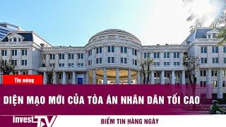 Diện mạo mới của Tòa án Nhân dân Tối cao