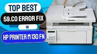 59.CO Error Fix in HP Printer M130 fn Top Best