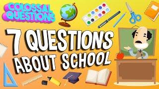 7 Secrets About School Revealed  COLOSSAL QUESTIONS