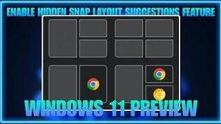 Enable New HIDDEN Snap Layout Suggestion Feature  Windows 11 Preview Release  Techtitive