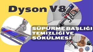 Dyson v8 süpürme başlığı temizliği  Dyson v8 başlık sökümü - Dyson başlık temizliği nasıl yapılır ?