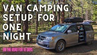 Camping Setup for ONE NIGHT Then 17 Days of Adventures Begin  Minivan Camper