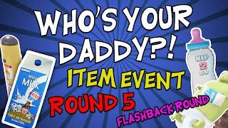 Whos Your Daddy ITEM EVENT FLASHBACK ROUND 5 Animal Milk Mommys Milk Laser Pen