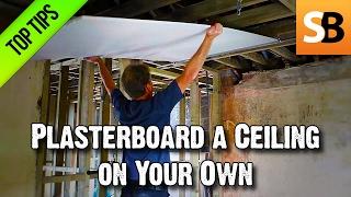 Plasterboarding a Ceiling on Your Own less grunt