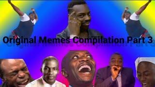 The Original Memes Compilation Part 3