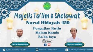 LIVE MAJELIS NURUL HIDAYAH 450 RABU 01 MEI 2024 PDAM AGUNG TANJUNG TABALONG KALSEL