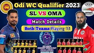 Sri Lanka Vs Oman 2023  WC Qualifier Match 11 Both Playing 11  SL VS OMA 2023