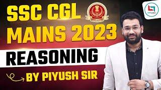 SSC CGL MAINS 2023 REASONING   Piyush Varshney Sir #ssc #sscchsl