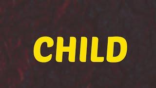 What Does CHILD Means  Meanings And Definitions With Example in ENGLISH