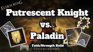 Elden Ring Shadow of the Erdtree - Putrescant Knight  FaithStr Build