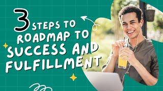 The Ride of a Lifetime 3 Steps to Roadmap to Success and Fulfillment