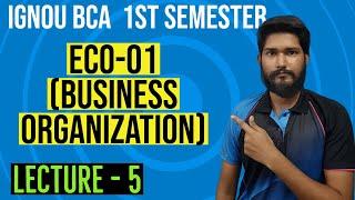 ECO-01 - Lecture 5 Nature and Scope of Business  Business Organization  IGNOU BCA