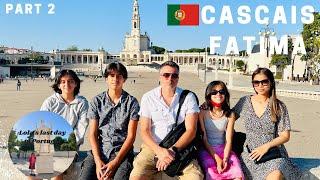 We visited Fatima and Lisbon  Cascais Part 2