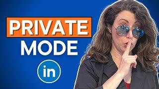 How to View LinkedIn Profiles ANONYMOUSLY 