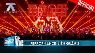 BẢNH - Liên Quân 2 - dàn anh trai phong thái bảnh bùng nổ sân khấu  Anh Trai Say Hi Performance