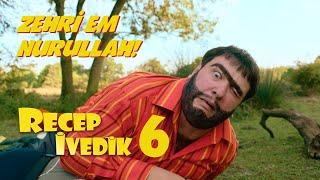 Zehri Em Nurullah  Recep İvedik 6