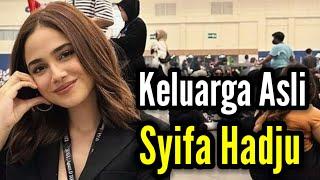 KELUARGA ASLI SYIFA HADJU