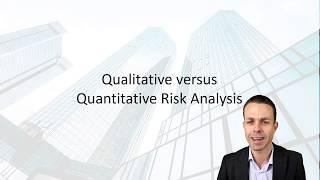 Qualitative versus Quantitative Risk Analysis