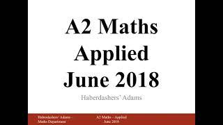 A2 Maths - 2018 - Applied Paper 3 - Q9