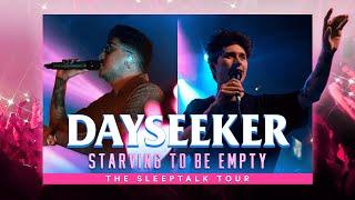 Dayseeker - Starving To Be Empty Featuring Lucas Woodland LIVE The Sleeptalk Tour