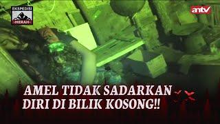 Amel Gak Sadarkan Diri di Bilik Kosong Tengah Hutan  Ekspedisi Merah Eps 28 33