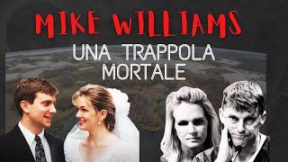 SONO STATI GLI ALLIGATORI? LA STORIA DI MIKE WILLIAMS