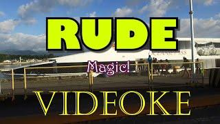 RUDE by Magic