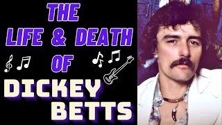 The Life & Death of The Allman Brothers Bands DICKEY BETTS