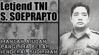 BIOGRAFI & SEJARAH SINGKAT - LETJEND ANUMERTA R. SOEPRAPTO - PAHLAWAN REVOLUSI