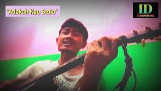 Adakah kau setia @stingsam5557  Cover musisi kampung icham