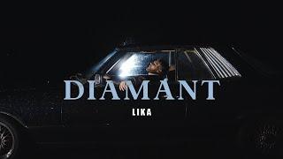 LIKA - Diamant Official Video