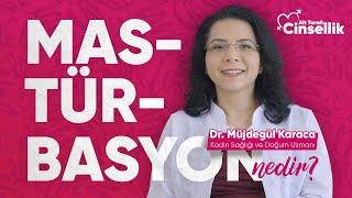 Mastürbasyon Nedir Sağlıklı Mıdır?