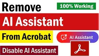 How To Remove AI Assistant Button from Acrobat  How To disable Adobe AI Assistant  Turn Off PDF AI