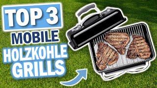 MOBILE HOLZKOHLEGRILLS Die 3 Besten Modelle 2024