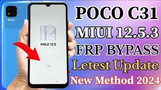 POCO C31 MIUI 12.5.3  FRP BYPASS  Letest Update New Method 2024