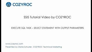 SELECT statement with output parameters in Execute SQL Task - SSIS tutorial For Beginners by COZYROC