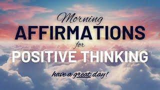 Positive Morning Affirmations to Start the Day - LISTEN EVERY MORNING