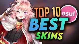 osu Top 10 Best Skins Compilation