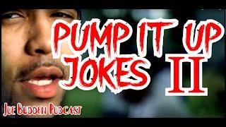 Pump It Up Jokes 2  Joe Budden Podcast  Funny Moments  Compilation