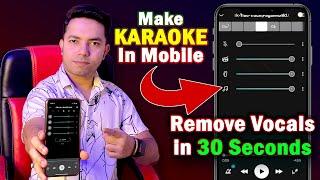 How To Make Karaoke Track  Remove Vocals in 30 Seconds  For Android & IOS Users  Karaoke App