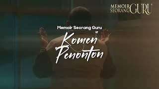 Komen Penonton Memoir Seorang Guru