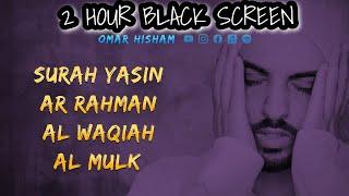 2 Hours Black Screen Quran Recitation by Omar Hisham  Be Heaven  Relaxation Sleep Stress Relief