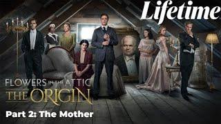 Flowers in the Attic The Origin　　Part 2 The Mother　2022　　#LMN​​ - New Lifetime Movie 2022