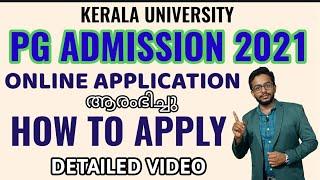 PG ADMISSION 2021  KERALA UNIVERSITY  HOW TO APPLY  DETAILED VIDEO