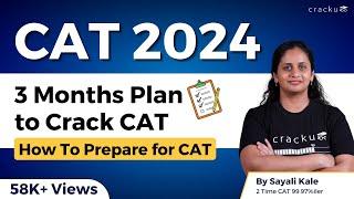 3 Months Plan to Crack CAT  How to prepare for CAT in 3 Months By Sayali maam