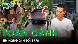 Toàn Cảnh Tin Nóng 24h Tối 178  Tin Tức Thời Sự Cập Nhật Mới Nhất Hôm Nay  SKĐS