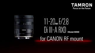 Development Announcement TAMRON 11-20mm F2.8 Di III-A RXD Model B060 for CANON RF mount